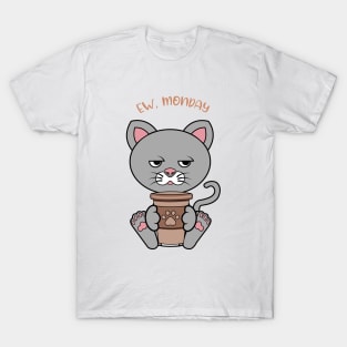 Ew Monday, Funny cat drinking coffee T-Shirt